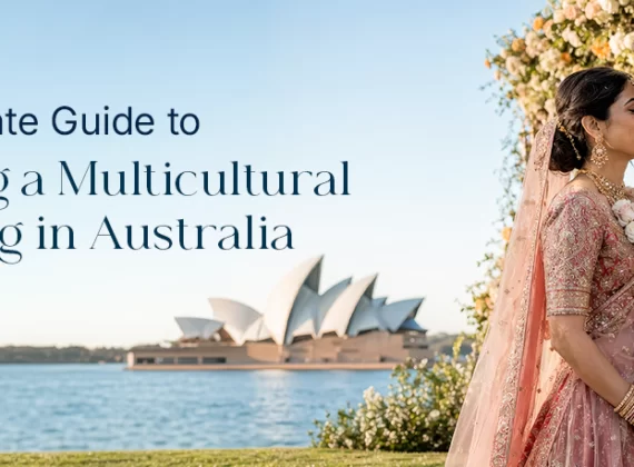 -Ultimate-Guide-to-Planning a Multicultural Wedding in Australia