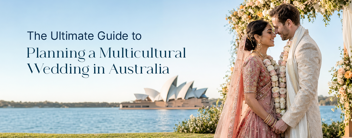-Ultimate-Guide-to-Planning a Multicultural Wedding in Australia